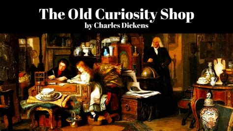Little Nells grandfather owns the Old Curiosity Shop and borrows money from Quilp to support his gambling habit. . Old curiosity shop youtube